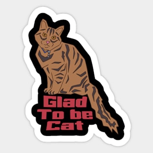 Cat glad Sticker